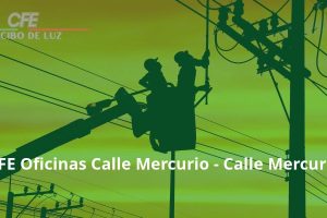 CFE Oficinas Calle Mercurio – Calle Mercurio