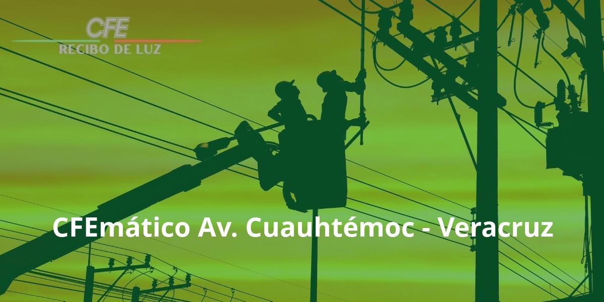 CFEmático Av. Cuauhtémoc - Veracruz