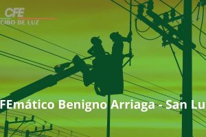 CFEmático Benigno Arriaga – San Luis