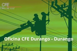 Oficina CFE Durango – Durango