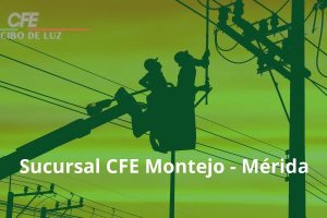 Sucursal CFE Montejo – Mérida